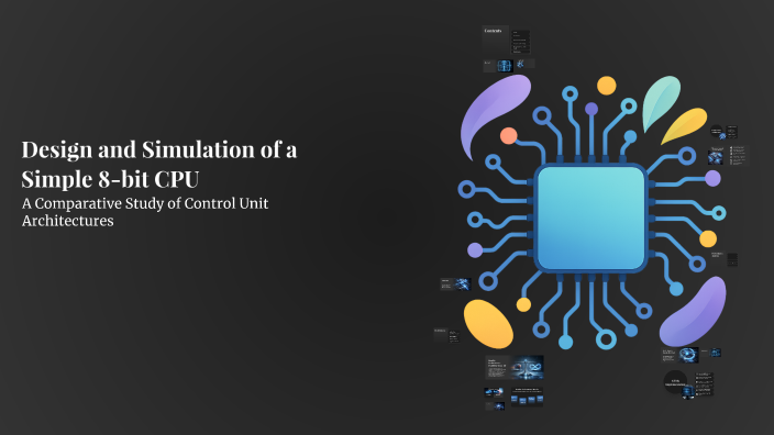 Design and Simulation of a Simple 8-bit CPU by Joyal on Prezi