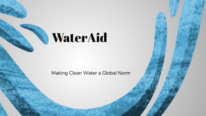 WaterAid by Daniel Alejandro Moreno on Prezi