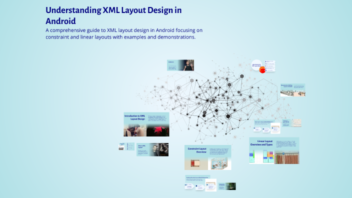 Understanding XML Layout Design in Android by Shirisha S on Prezi