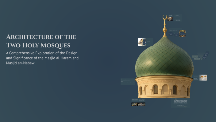 Architecture of the Two Holy Mosques by Jawad Jahri on Prezi