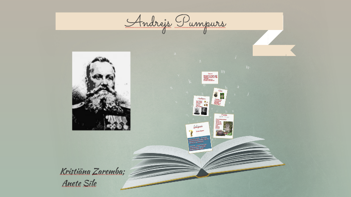 Andrejs Pumpurs by Anete Sīle on Prezi