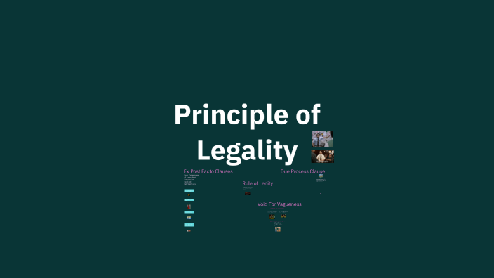 Principle of Legality by Bethany Lawless on Prezi