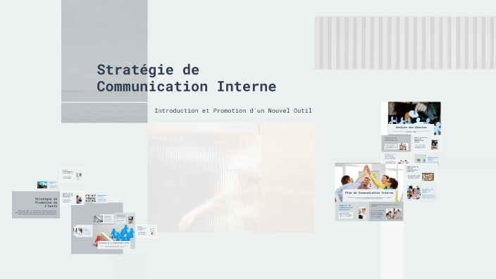 Stratégie de Communication Interne by fati Ben on Prezi