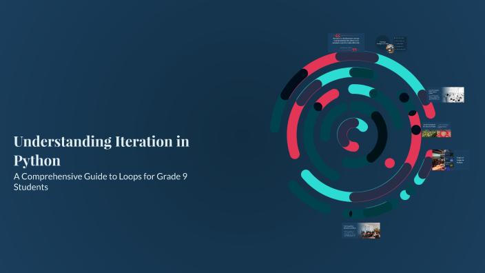 Understanding Iteration in Python by Maya Vijay Kulkarni on Prezi