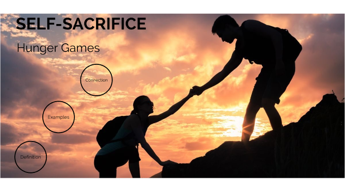 Self Sacrifice By Keenan Cadoo On Prezi