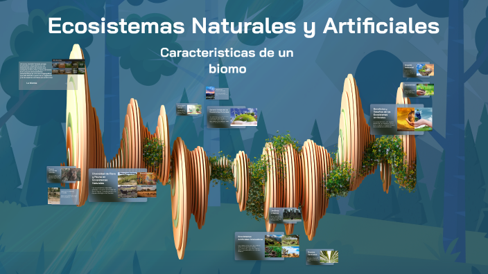 Ecosistemas Naturales y Artificiales by Erick Monrroy on Prezi