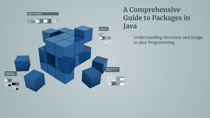 A Comprehensive Guide to Packages in Java by nadia ebrahimi on Prezi