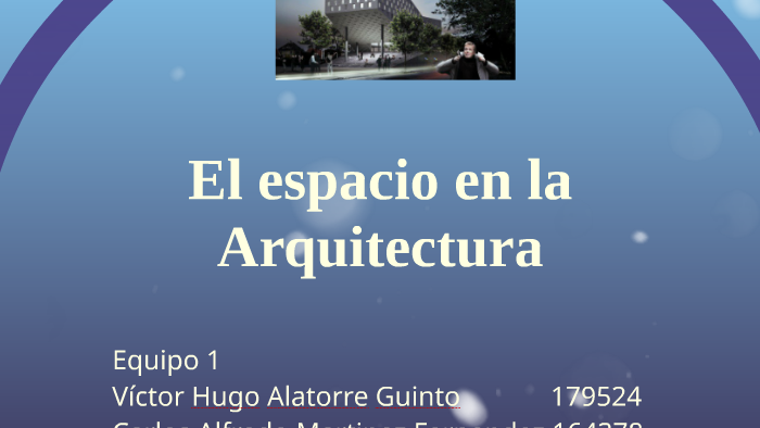 El espacio en la Arquitectura by Hugo Alatorre