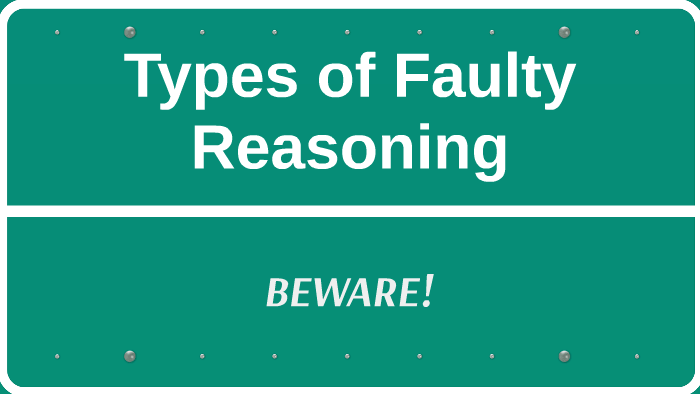 types-of-faulty-reasoning-by-christy-zaeske-pham-on-prezi-next