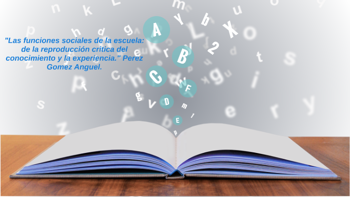 "Las funciones sociales de la escuela de la reproducción