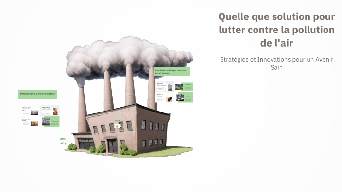 Quelle que solution pour lutter contre la pollution de l'air by ...