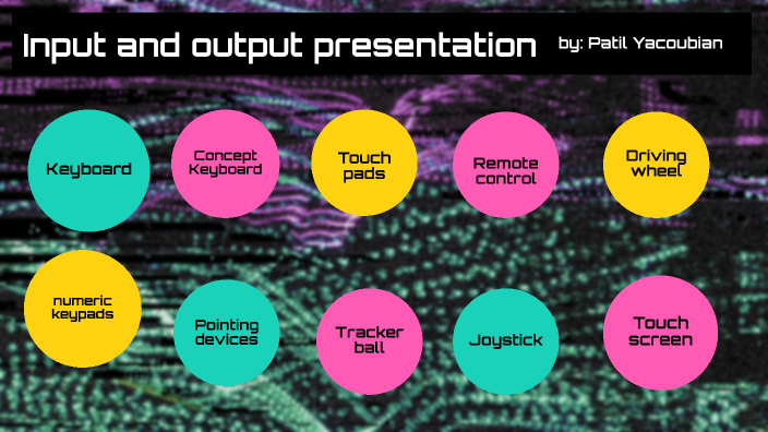 input output project by Patil Yacoubian on Prezi