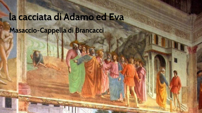 Adamo Ed Eva Sono Esistiti la cacciata di Adamo ed Eva by Tommaso Ercolani on Prezi