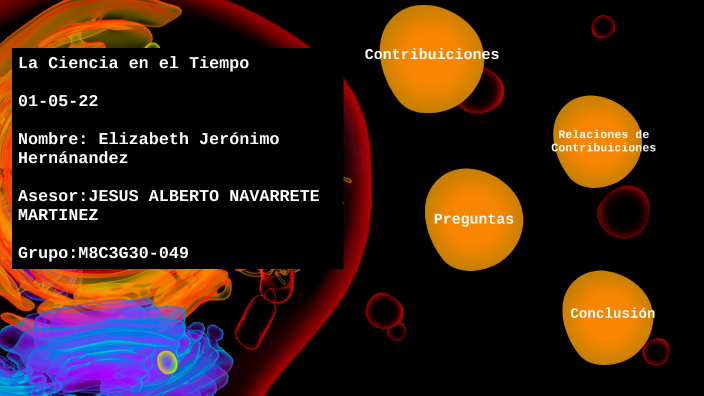 La ciencia en el tiempo by Elizabeth Jerónimo Hernández on Prezi