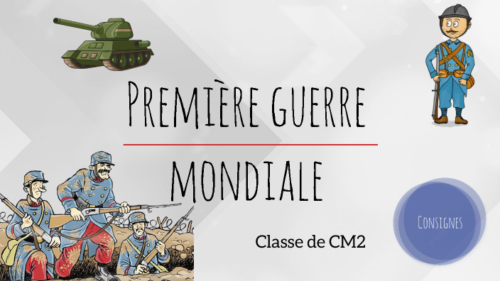 évaluation Sur La Première Guerre Mondiale Cm2 Pdf Première guerre mondiale, classe de CM2 by Laurine Basillais on Prezi
