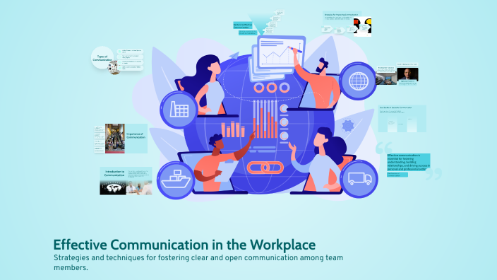 Effective Communication in the Workplace by Zahro Pozilova on Prezi