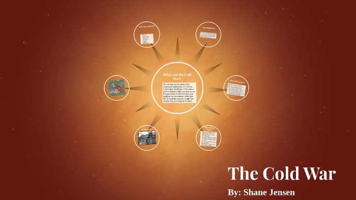 The Cold War by Shane Jensen on Prezi