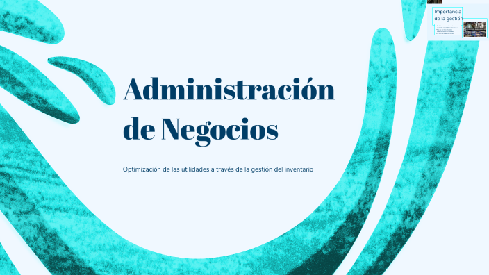 Administración de Negocios by Blanca Hernandez on Prezi