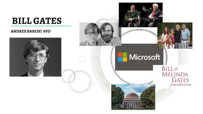 BIOGRAFIA DE BILL GATES By Andres Barchi On Prezi