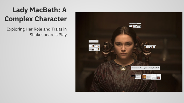 Lady MacBeth: A Complex Character by issa homsi on Prezi