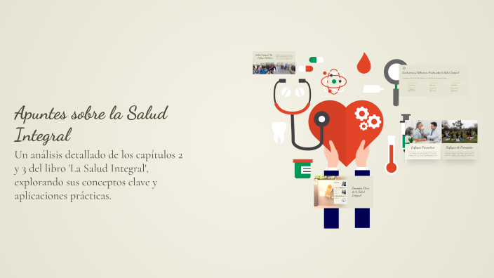 Apuntes sobre la Salud Integral by Diego Quiñonez on Prezi
