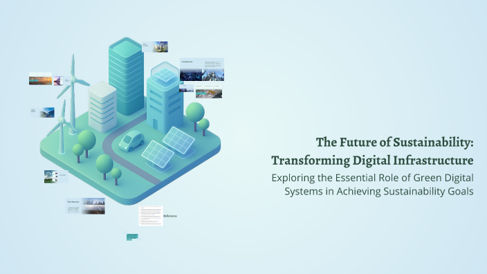 The Future of Sustainability: Transforming Digital Infrastructure by ...