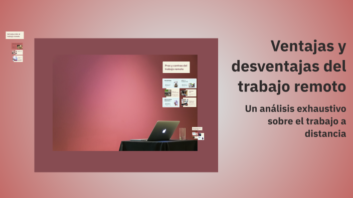 Ventajas y desventajas del trabajo remoto by Ariel Garcia on Prezi