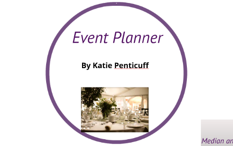 Event Planner by Katie Penticuff on Prezi