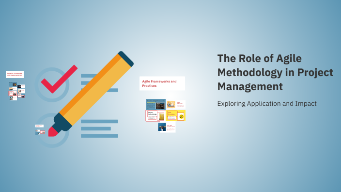 The Role of Agile Methodology in Project Management by Aryan Panchaneni ...