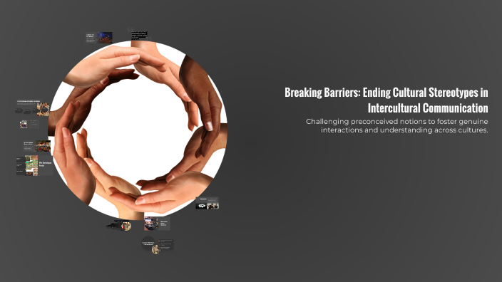 Breaking Barriers: Ending Cultural Stereotypes in Intercultural ...
