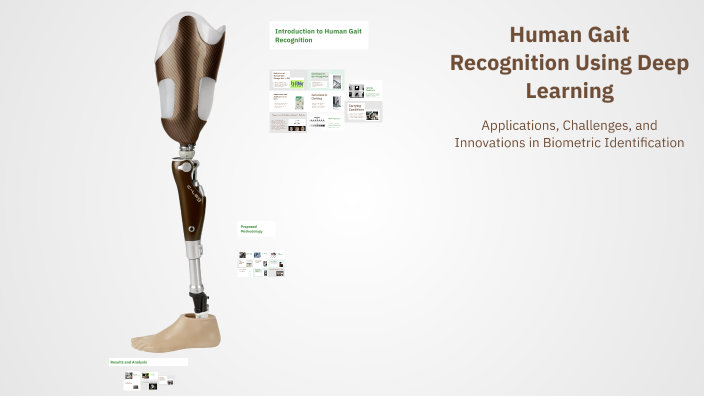 Human Gait Recognition Using Deep Learning by Yousaf Elahi on Prezi