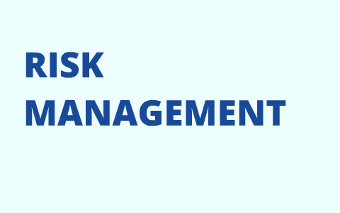 RISK MANAGEMENT by on Prezi