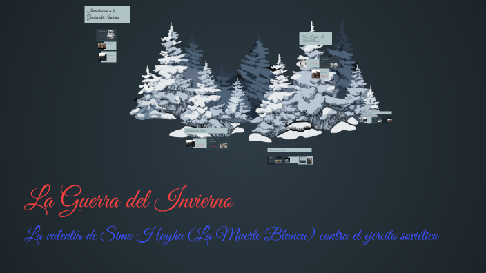 La Guerra Del Invierno By Ruben Randal Perez Peñalba On Prezi