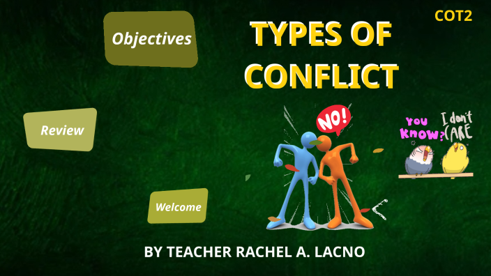 TYPES OF CONFLICT - COT2 by Edmond on Prezi