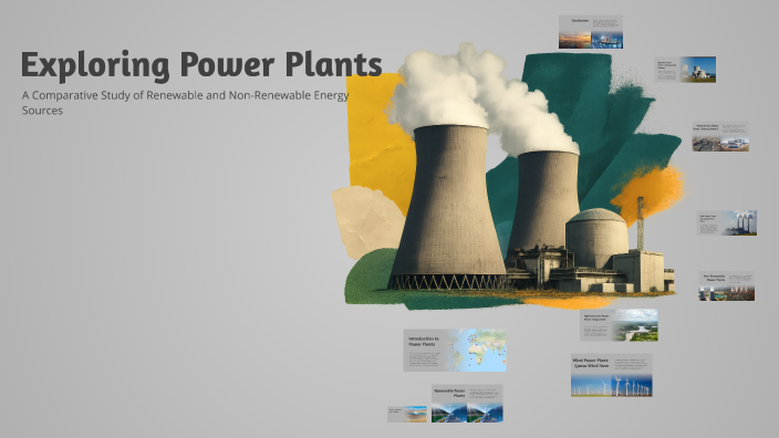 Exploring Power Plants by Anyi Sanchez on Prezi