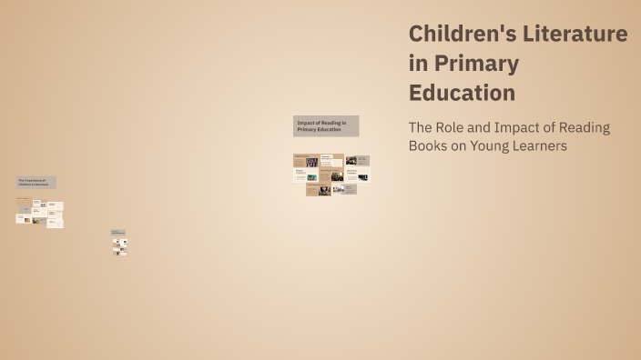 Children's Literature in Primary Education by Jorovlea Damiana on Prezi