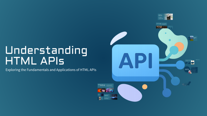 Understanding HTML APIs by M Bilal Khan on Prezi