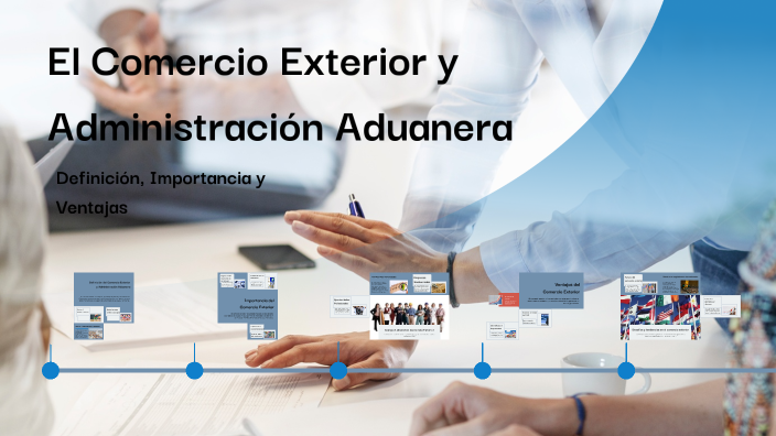 El Comercio Exterior y Administración Aduanera by kelly perez on Prezi