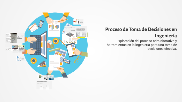 Proceso de Toma de Decisiones en Ingeniería by jhoncas yepes on Prezi