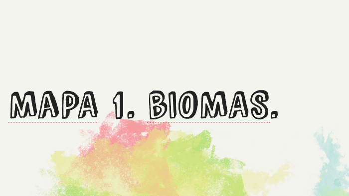 PRÀCTICA 1. bIOMAS. by Diana Olivares on Prezi