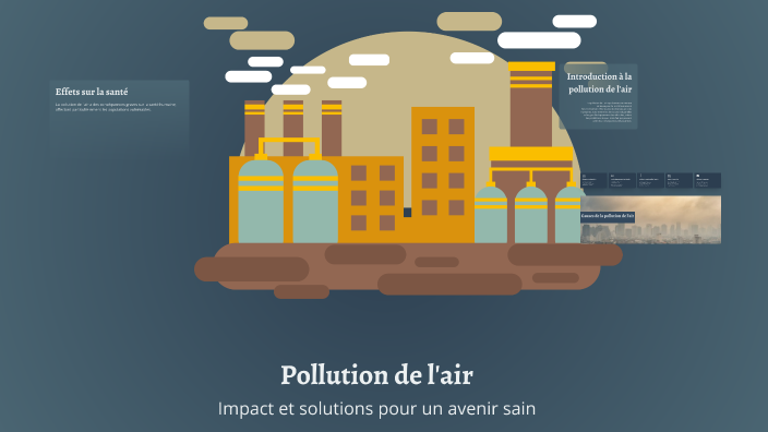 Pollution de l'air by el fakhi salwa on Prezi