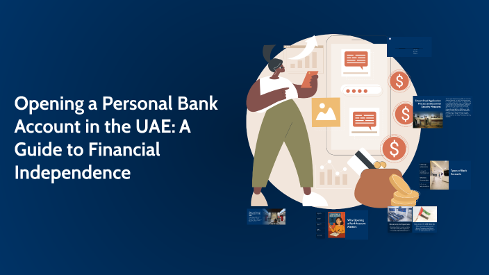 Opening a personal bank account in the Uae by Qasim Ashraf on Prezi