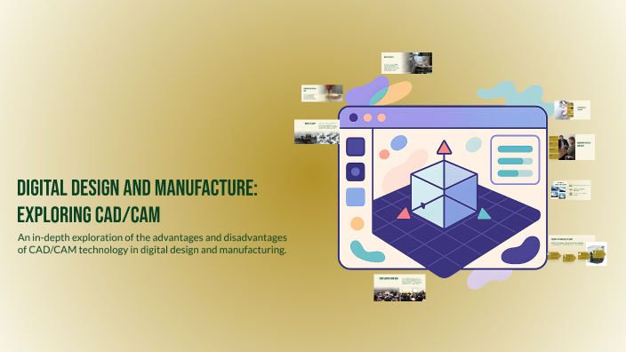 Digital Design and Manufacture: Exploring CAD/CAM by matthew howe on Prezi
