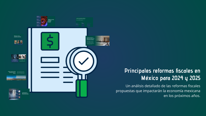 Principales reformas fiscales en México para 2024 y 2025 by maria ...