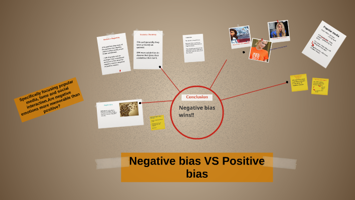 Negative bias VS Positive bias by charlie loveday on Prezi