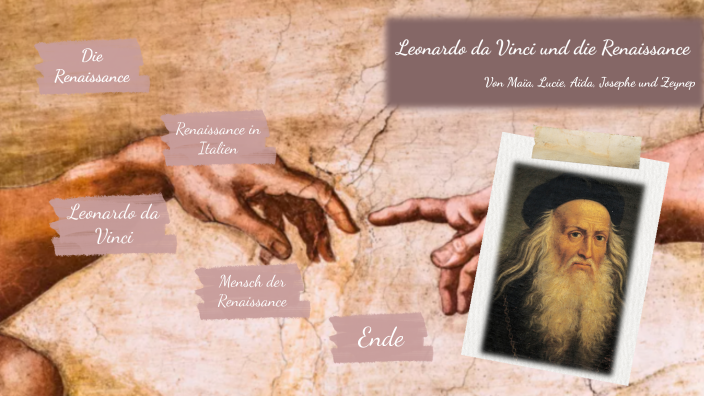 Leonardo da Vinci und die Renaissance by Zeynep KUCUK on Prezi