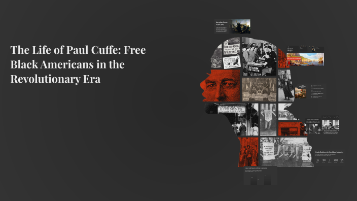 The Remarkable Life of Paul Cuffe: A Pioneer of African American ...