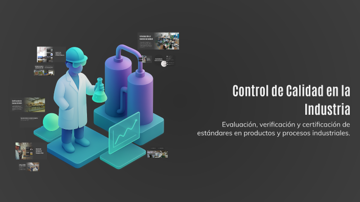 Control de Calidad en la Industria by YUINA DAMARIS GUZMAN MARCA on Prezi
