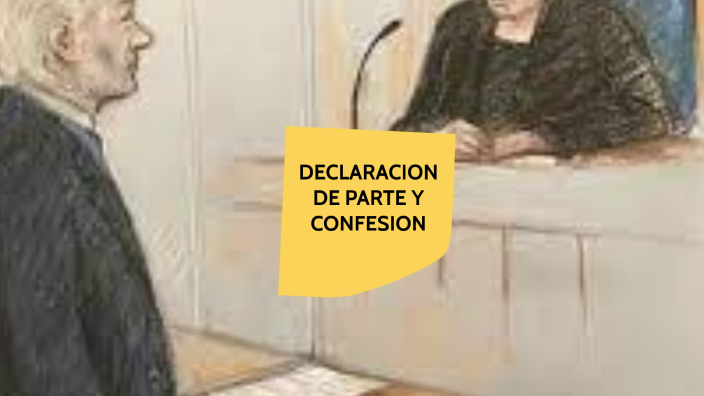 Declaración de parte y la Confesión by Myriam Johanna on Prezi