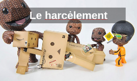 Le harcėlement 